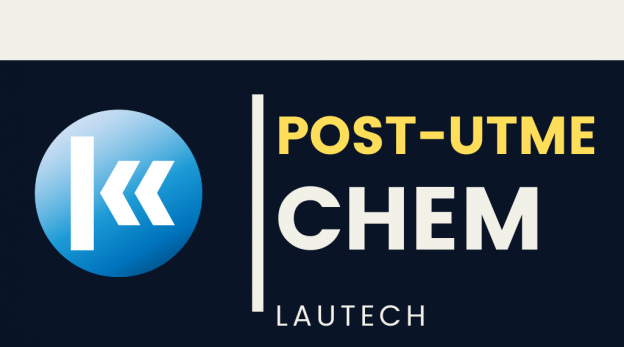 Ladoke Akintola University of Technology(LAUTECH) CHEMISTRY POST UTME KOFA