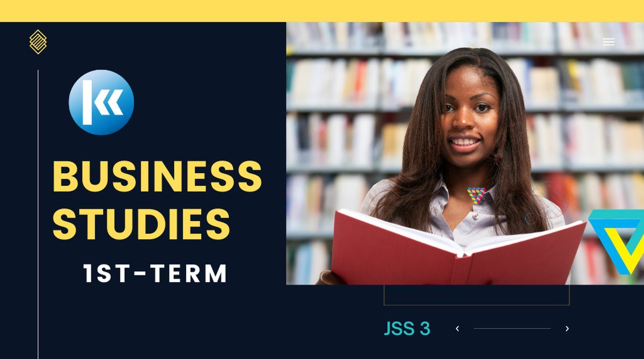jss 3 Business Studies 1st term Kofa