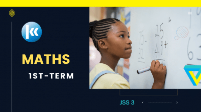 Mathematics Junior Secondary School JSS 3 1st Term Kofa