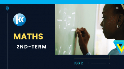 Mathematics Junior Secondary School JSS 2 2nd Term Kofa