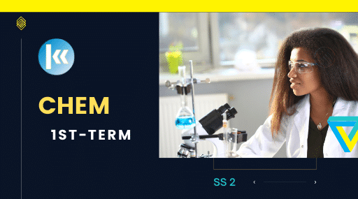 SS2: CHEMISTRY - 1ST TERM 1 SS2 Chemistry 1st term Kofastudy