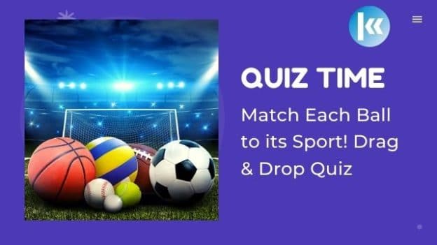 Match Each Ball to its Sport! Drag & Drop Quiz
