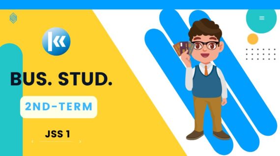 Business Studies JSS1 2nd Term KOFA