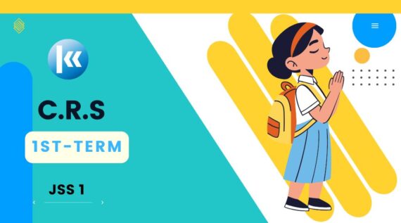 Christian Religious Studies JSS1 1st Term KOFA