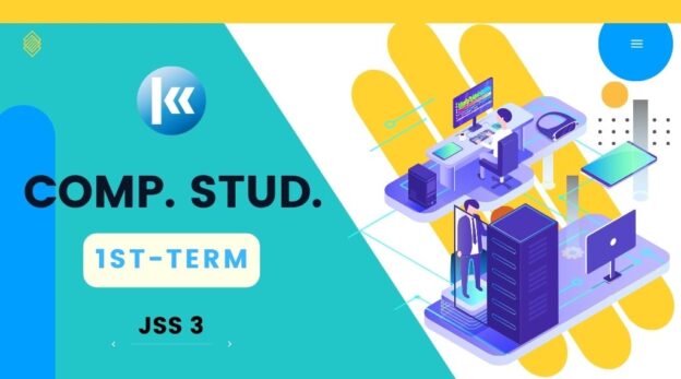 Computer-Studies-JSS3-1st-Term-KOFA