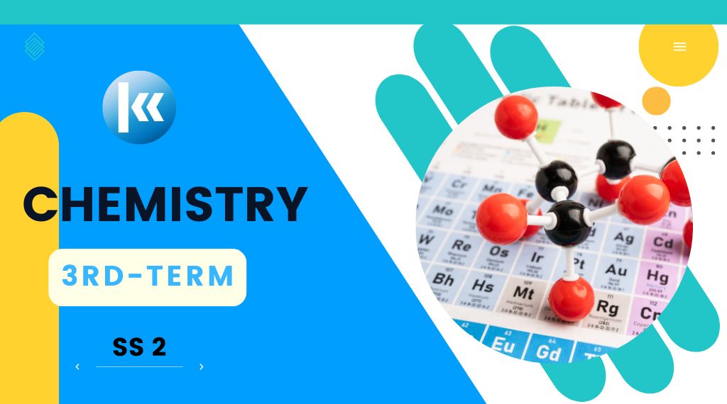 Chemistry SS2 3rd Term Kofa Study