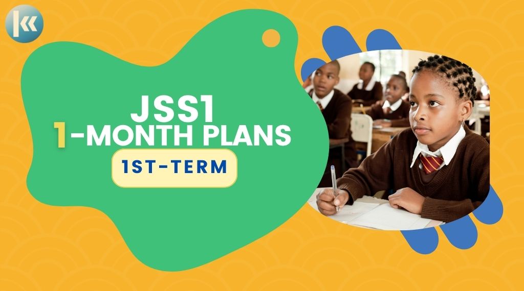 JSS1 1st Term Subjects 1 Month Plans Kofa Study