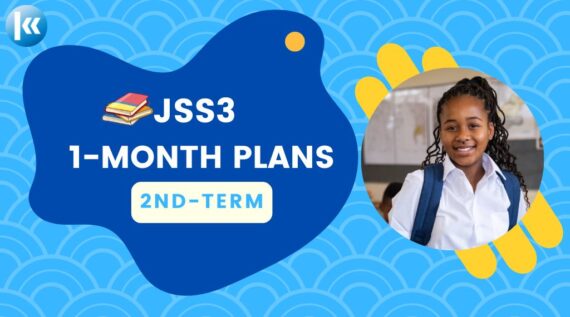 JSS3: 2nd Term - 1 Month Plans for All Subjects