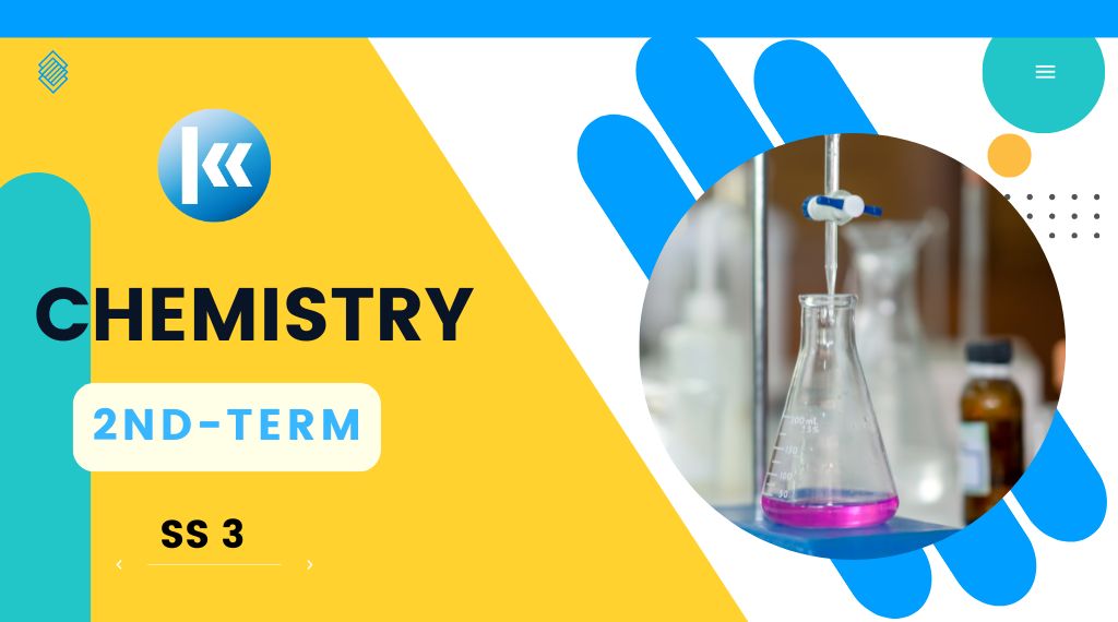 Chemistry SS3 2nd Term Kofa Study