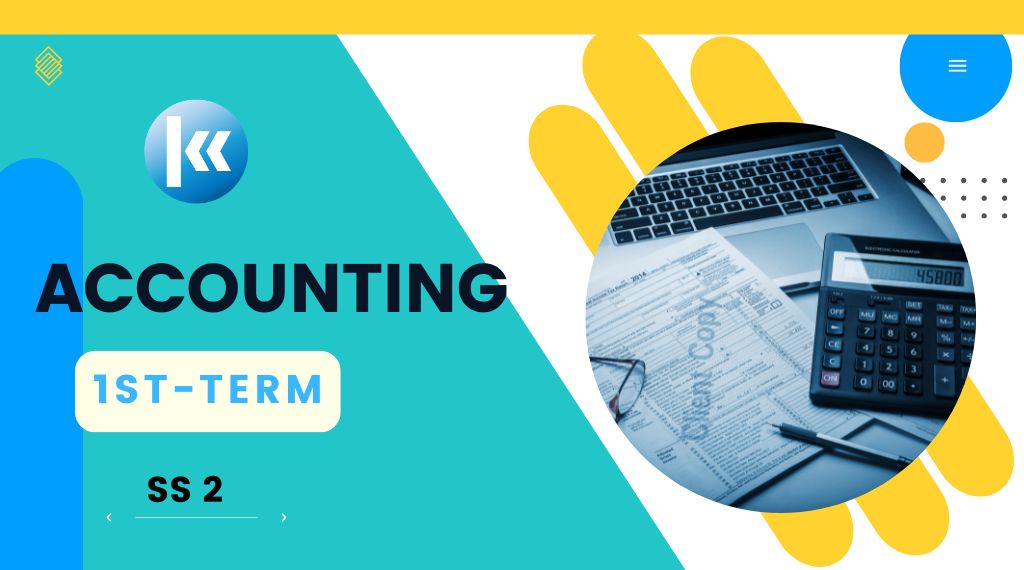 Financial Accounting SS2 1st Term Kofa Study