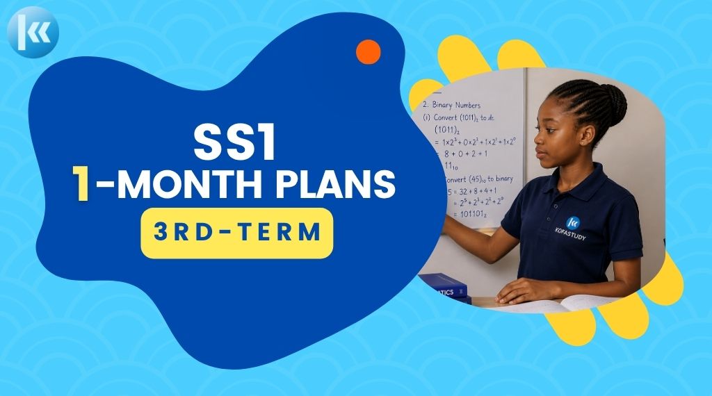SS1 3rd Term Subjects 1 Month Plans Kofa Study