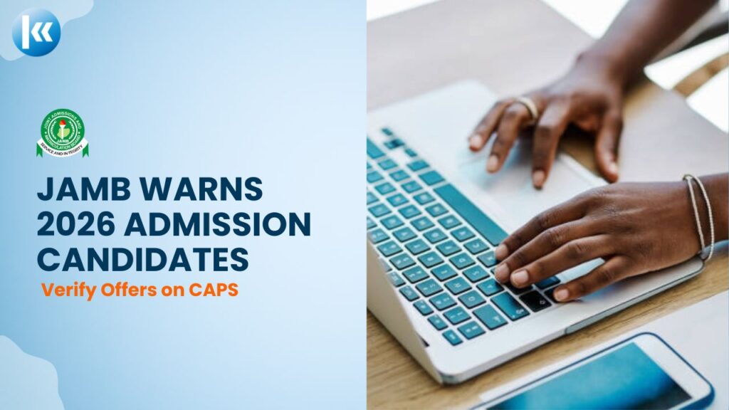 JAMB Warns 2026 Admission Candidates to Verify Offers on CAPS(1)